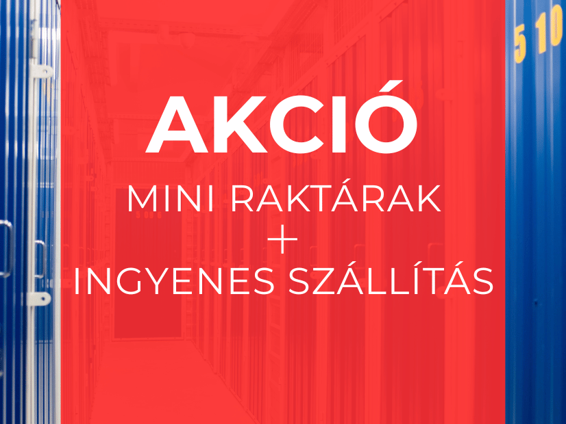 Akciós mini raktárak ingyenes költöztetéssel, szállítással. | © Self Store Budapest
